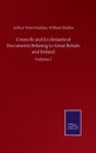 Councils and Ecclesiastical Documents Relating to Great Britain and Ireland : Volume I - Book