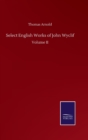 Select English Works of John Wyclif : Volume II - Book