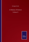A History of Greece : Volume X - Book