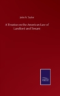 A Treatise on the American Law of Landlord and Tenant - Book