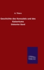 Geschichte des Konsulats und des Kaisertums - Book