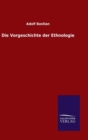 Die Vorgeschichte Der Ethnologie - Book