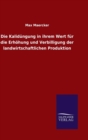 Die Kalidungung in ihrem Wert fur die Erhohung und Verbilligung der landwirtschaftlichen Produktion - Book