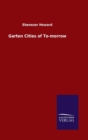 Garten Cities of To-Morrow - Book