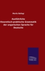 Ausf?hrliche theoretisch-praktische Grammatik der ungarischen Sprache f?r Deutsche - Book
