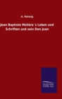 Jean Baptiste Moliere´s Leben und Schriften und sein Don Juan - Book