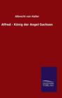 Alfred - Konig der Angel-Sachsen - Book