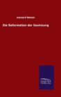 Die Reformation Der Gesinnung - Book