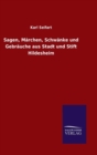 Sagen, Marchen, Schwanke Und Gebrauche Aus Stadt Und Stift Hildesheim - Book