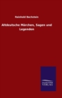 Altdeutsche Marchen, Sagen und Legenden - Book