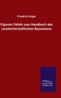 Figuren-Tafeln Zum Handbuch Des Landwirtschaftlichen Bauwesens - Book
