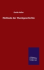 Methode Der Musikgeschichte - Book