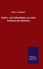 Kultur- und Sittenbilder aus dem Sultanat des Westens - Book