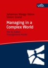 Managing in a Complex World : The St. Gallen Management-Model - eBook