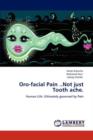 Oro-Facial Pain ..Not Just Tooth Ache. - Book