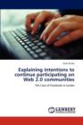 Explaining Intentions to Continue Participating on Web 2.0 Communities - Book