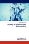 Scaling of Effervescent Atomization - Book