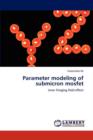 Parameter Modeling of Submicron Mosfet - Book