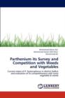 Parthenium Its Survey and Competition with Weeds and Vegetables - Book