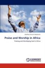 Praise and Worship in Africa - Book