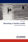 Becoming a Teacher Leader - Book