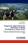 Diagnostic Approaches for Detection of Bvdv Persistency in Dairy Herds - Book