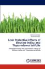 Liver Protective Effects of Eleusine Indica and Thysanolaena Latifolia - Book