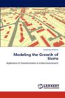 Modeling the Growth of Slums - Book