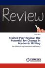 Trained Peer Review : The Potential for Change in Academic Writing - Book