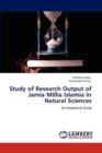 Study of Research Output of Jamia Millia Islamia in Natural Sciences - Book
