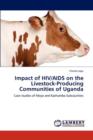 Impact of HIV/AIDS on the Livestock-Producing Communities of Uganda - Book