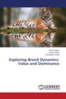 Exploring Brand Dynamics : Value and Dominance - Book