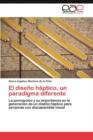 El Diseno Haptico, Un Paradigma Diferente - Book