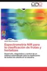 Espectrometria NIR Para La Clasificacion de Frutas y Hortalizas - Book