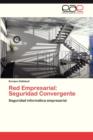 Red Empresarial : Seguridad Convergente - Book