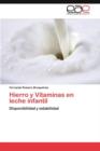 Hierro y Vitaminas En Leche Infantil - Book
