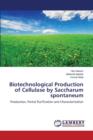 Biotechnological Production of Cellulase by Saccharum Spontaneum - Book