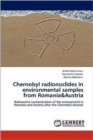 Chernobyl Radionuclides in Environmental Samples from Romania&austria - Book
