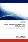 Using Semantics to Process XML Queries - Book