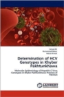 Determination of Hcv Genotypes in Khyber Pakhtunkhawa - Book