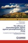 The Efficacy of Chemotherapetic Agents Against Paramphistomum in Sheep - Book