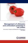 Management of Aflatoxins and Antioxidant Potential in Red Chillies - Book