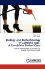 Biology and Biotechnology of Jatropha Spp. : A Candidate Biofuel Crop - Book