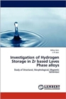 Investigation of Hydrogen Storage in Zr Based Laves Phase Alloys - Book