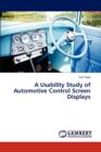 A Usability Study of Automotive Control Screen Displays - Book