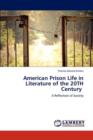 American Prison Life in Literature of the 20th Century - Book