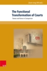 The Functional Transformation of Courts : Taiwan and Korea in Comparison - eBook