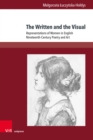 The Written and the Visual : Representations of Women in English Nineteenth-Century Poetry and Art - eBook