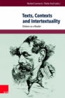 Texts, Contexts and Intertextuality : Dickens as a Reader - Book