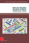 Werte der Klassiker Klassiker der Werte : Zukunftsperspektiven im Ruckblick - Book